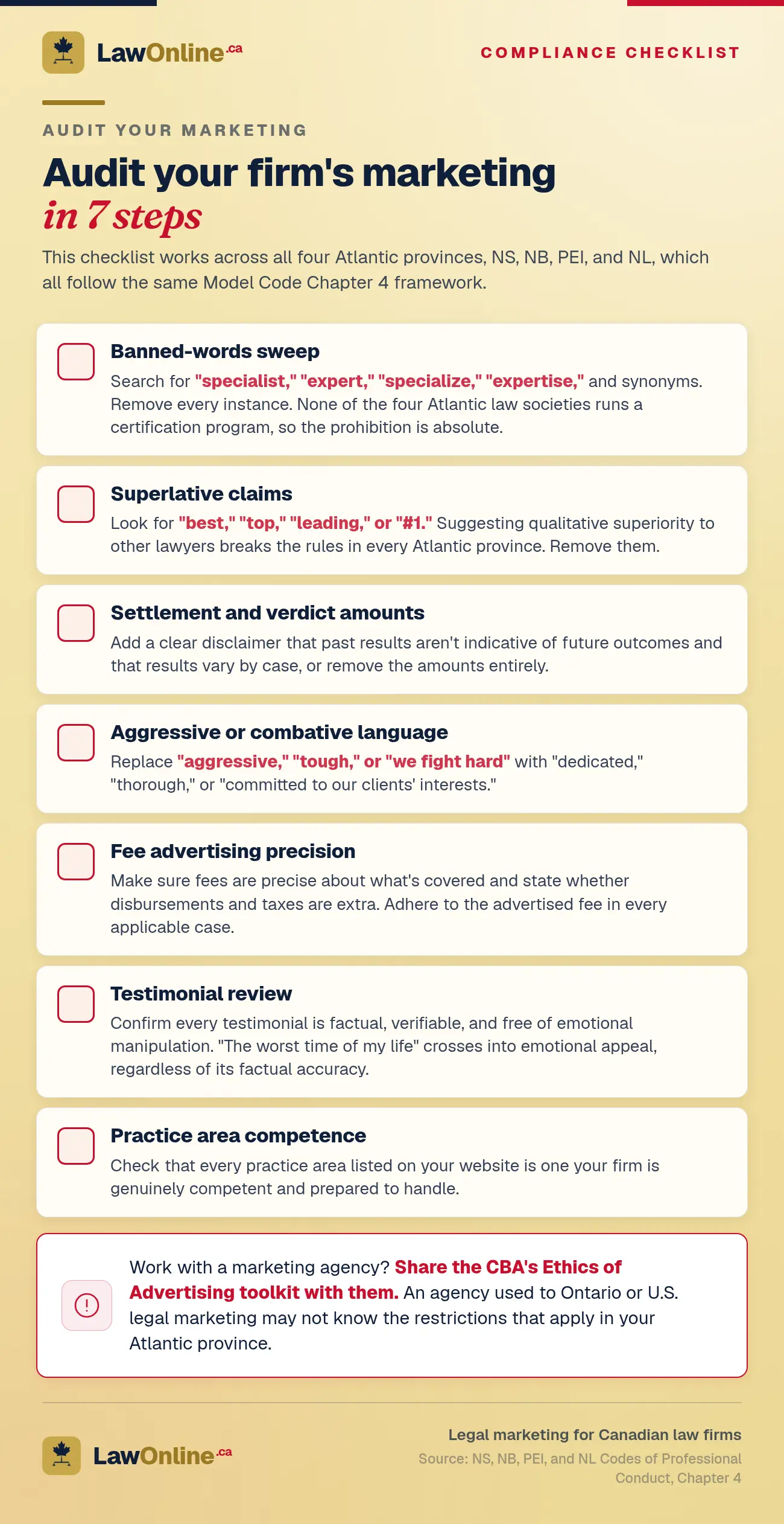 Seven-step marketing compliance checklist for Atlantic Canada law firms: remove specialist and expert terms, drop superlatives, add disclaimers to results, replace aggressive language, tighten fee advertising, vet testimonials, and confirm practice-area competence.